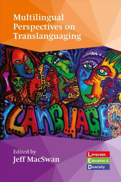 Multilingual Perspectives on Translanguaging