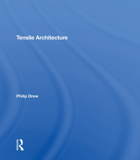 Tensile Architecture