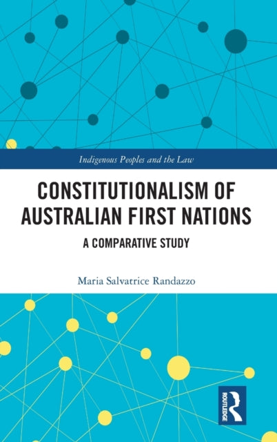 Constitutionalism of Australian First Nations: A Comparative Study