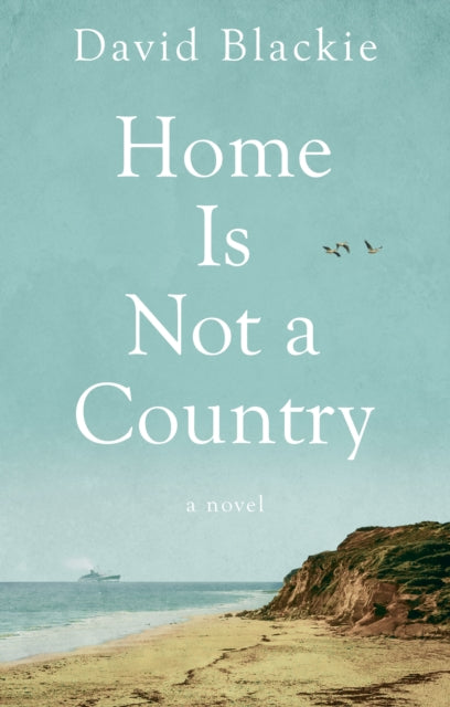 Home Is Not a Country