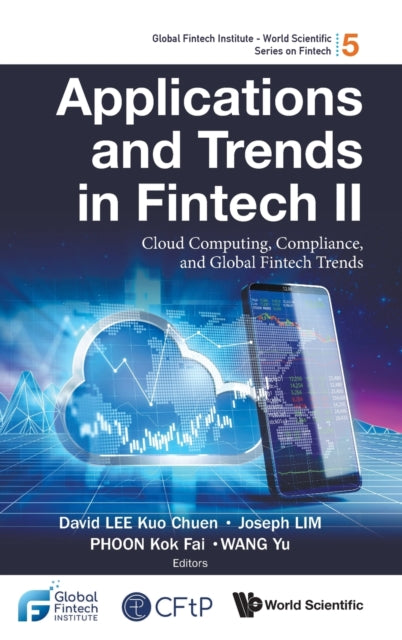 Applications And Trends In Fintech Ii: Cloud Computing, Compliance, And Global Fintech Trends