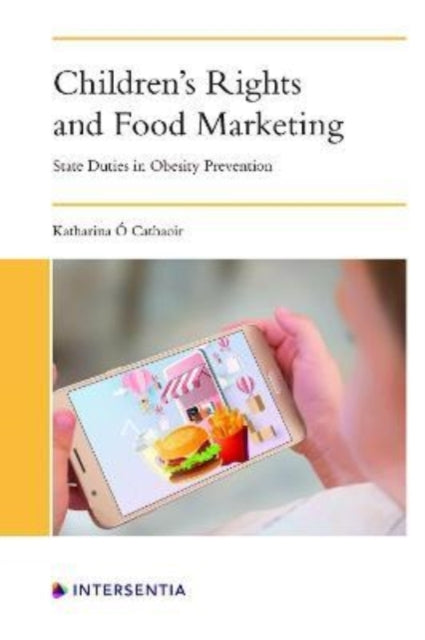 Children's Rights and Food Marketing: State Duties in Obesity Prevention