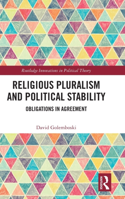 Religious Pluralism and Political Stability: Obligations in Agreement