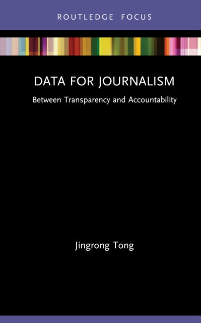Data for Journalism: Between Transparency and Accountability