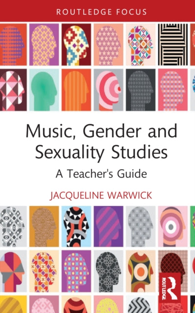 Music, Gender, and Sexuality Studies: A Teacher's Guide