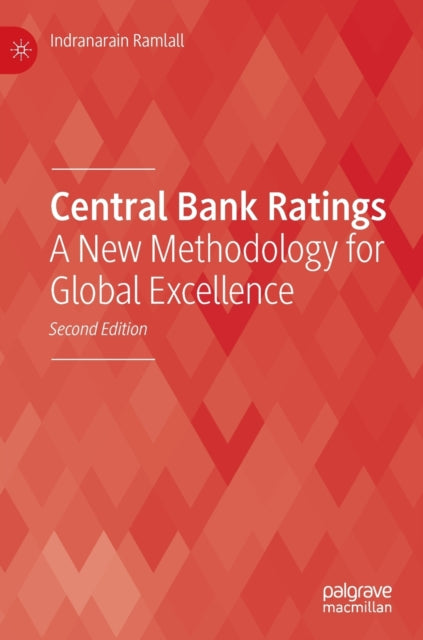 Central Bank Ratings: A New Methodology for Global Excellence