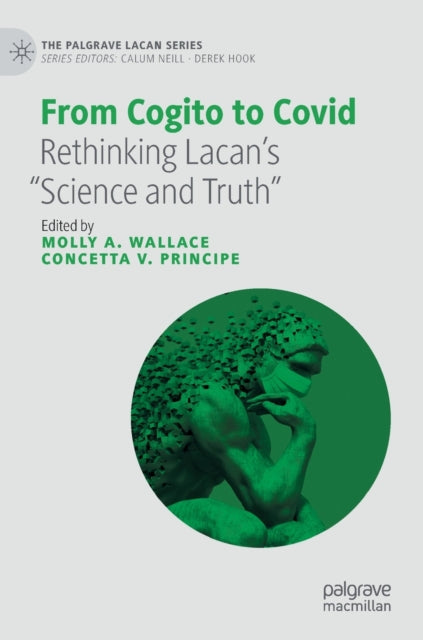 From Cogito to Covid: Rethinking Lacan's "Science and Truth"