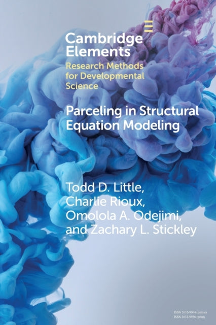 Parceling in Structural Equation Modeling: A Comprehensive Introduction for Developmental Scientists