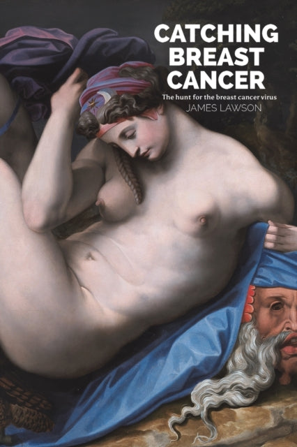 Catching Breast Cancer: The hunt for the breast cancer virus