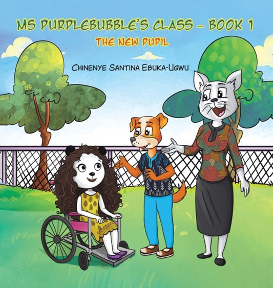 Ms Purplebubble's Class - Book 1: The New Pupil