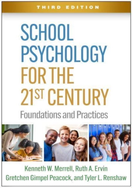 School Psychology for the 21st Century: Foundations and Practices