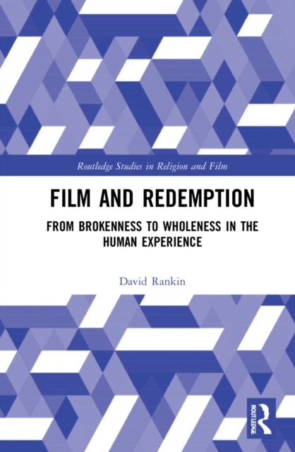 Film and Redemption: From Brokenness to Wholeness