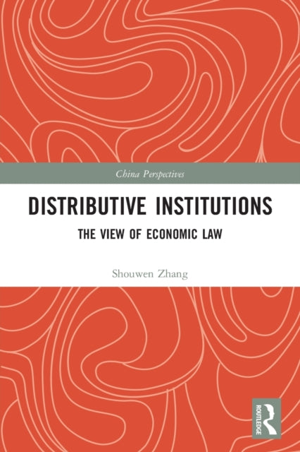 Distributive Institutions: The View of Economic Law