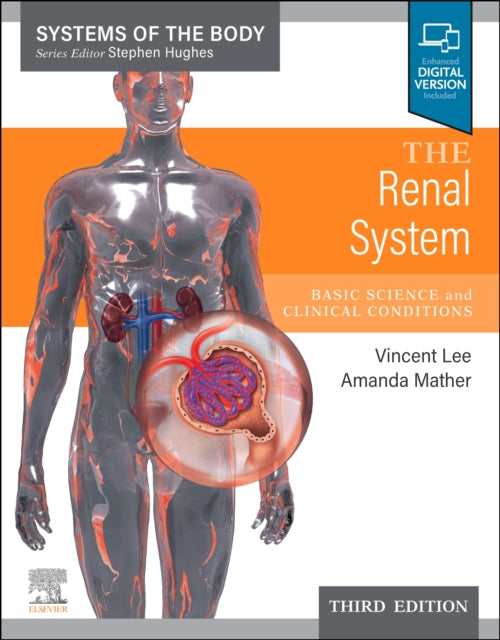 The Renal System: Systems of the Body Series