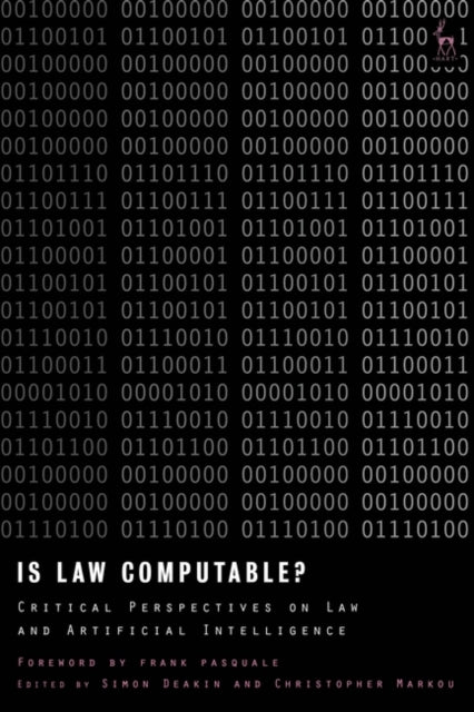 Is Law Computable?: Critical Perspectives on Law and Artificial Intelligence