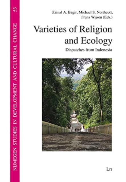 Varieties of Religion and Ecology: Dispatches from Indonesia