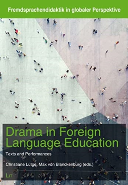 Drama in Foreign Language Education: Texts and Performances