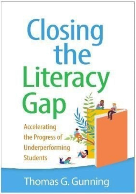 Closing the Literacy Gap: Accelerating the Progress of Underperforming Students