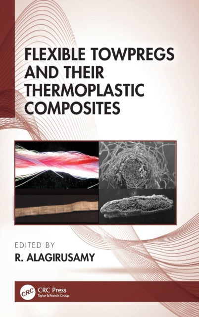 Flexible Towpregs and Their Thermoplastic Composites