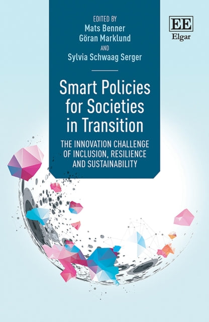 Smart Policies for Societies in Transition: The Innovation Challenge of Inclusion, Resilience and Sustainability