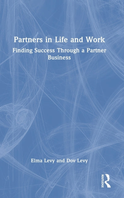 Partners in Life and Work: Finding Success Through a Partner Business