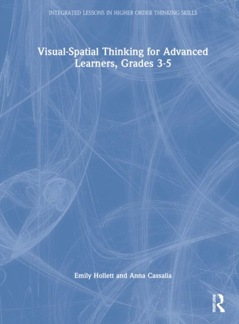 Visual-Spatial Thinking for Advanced Learners, Grades 3-5