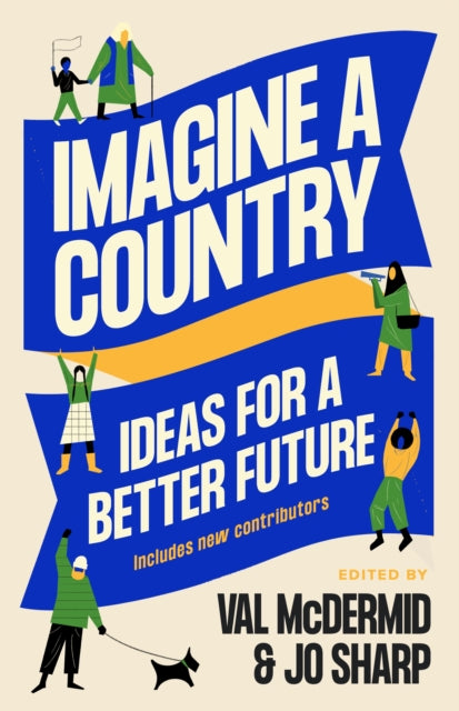 Imagine A Country: Ideas for a Better Future