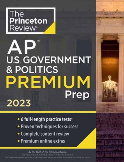 Princeton Review AP U.S. Government & Politics Premium Prep, 2023: 6 Practice Tests + Complete Content Review + Strategies & Techniques