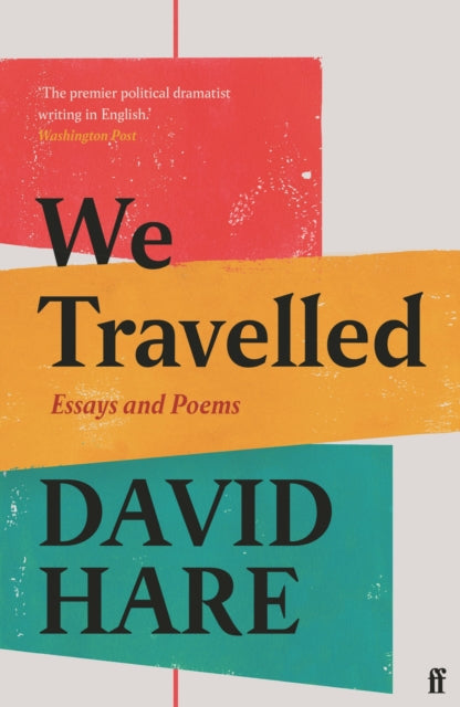 We Travelled: Essays and Poems