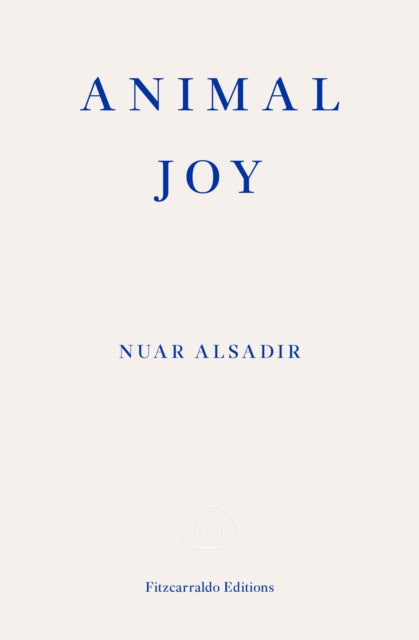 Animal Joy: A Book of Laughter and Resuscitation