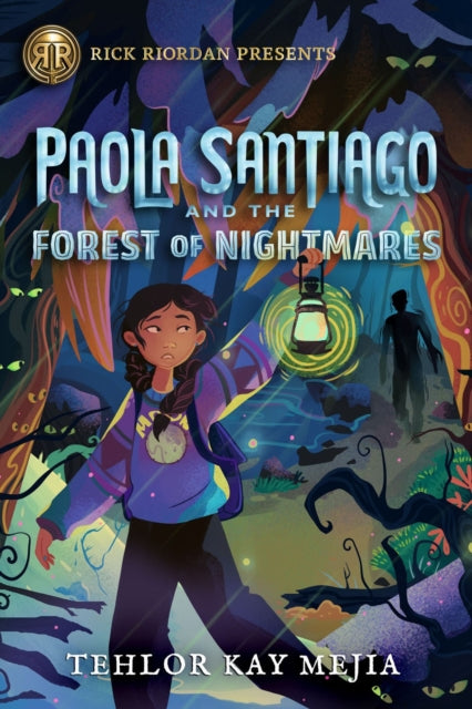 Paola Santiago And The Forest Of Nightmares (a Paola Santiago Novel)