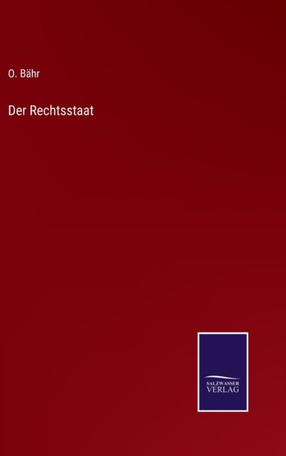 Der Rechtsstaat