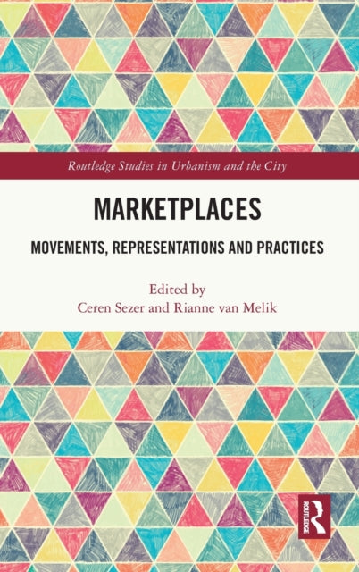 Marketplaces: Movements, Representations and Practices