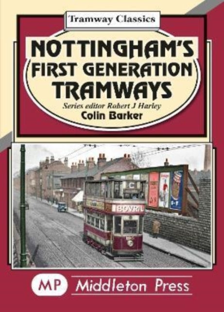 Nottingham's First Generation Tramways