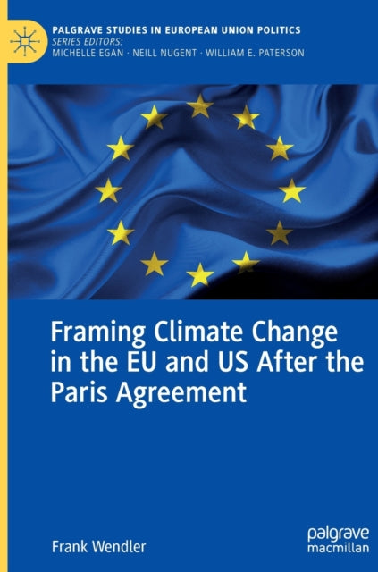 Framing Climate Change in the EU and US After the Paris Agreement