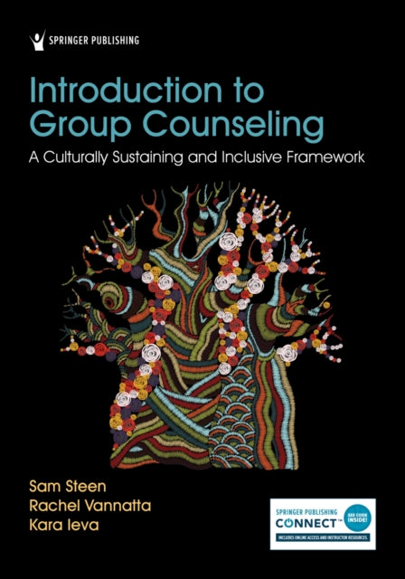Introduction to Group Counseling: A Culturally Sustaining and Inclusive Framework