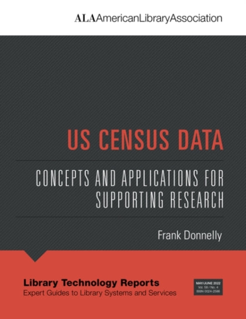 US Census Data, Volume 58: Concepts and Applications for Supporting Research