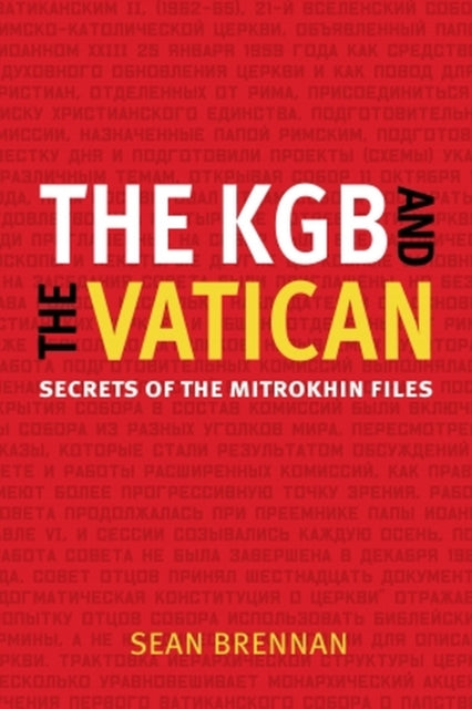 The KGB and the Vatican: Secrets of the Mitrokhin Files