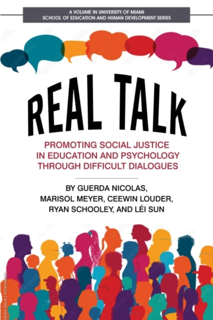 Real Talk: Promoting Social Justice in Education and Psychology Through Difficult Dialogues