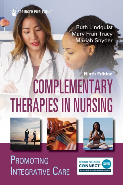 Complementary Therapies in Nursing: Promoting Integrative Care