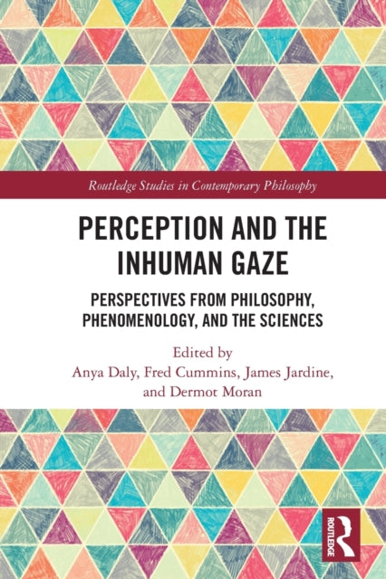 Perception and the Inhuman Gaze: Perspectives from Philosophy, Phenomenology, and the Sciences