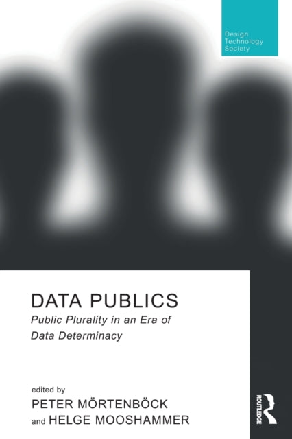 Data Publics: Public Plurality in an Era of Data Determinacy