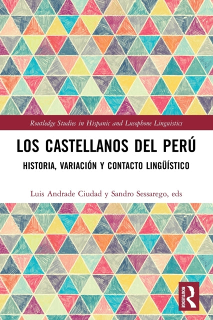 Los castellanos del Peru: historia, variacion y contacto linguistico