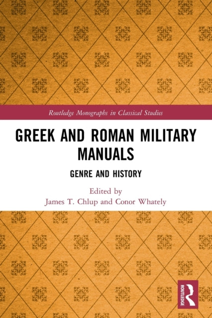 Greek and Roman Military Manuals: Genre and History