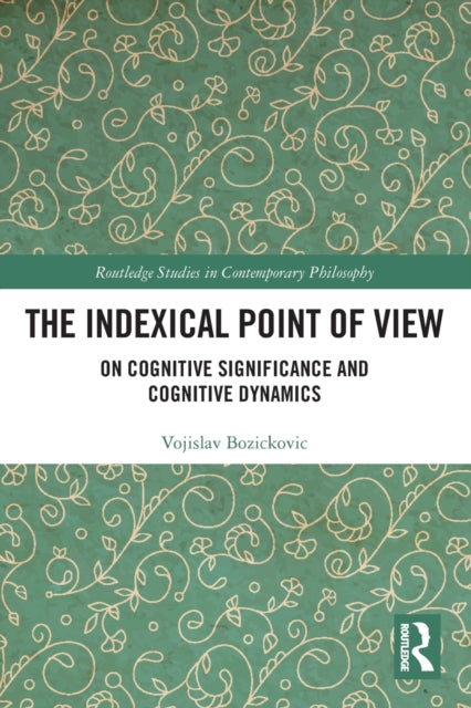 The Indexical Point of View: On Cognitive Significance and Cognitive Dynamics
