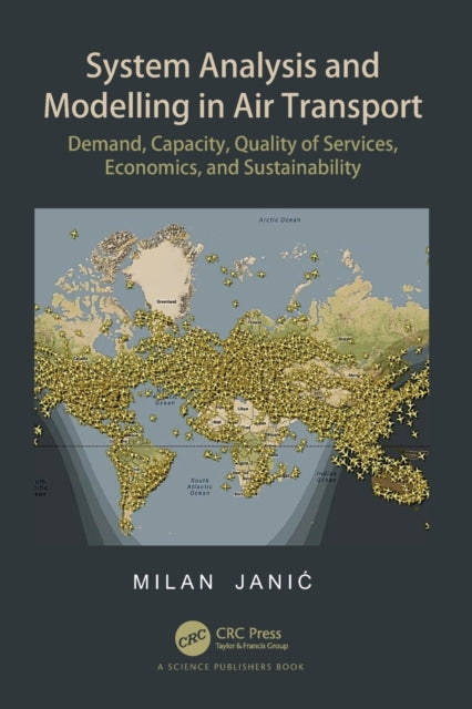 System Analysis and Modelling in Air Transport: Demand, Capacity, Quality of Services, Economic, and Sustainability