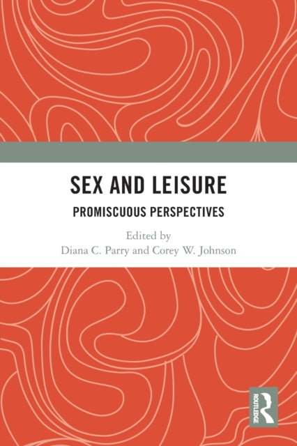 Sex and Leisure: Promiscuous Perspectives