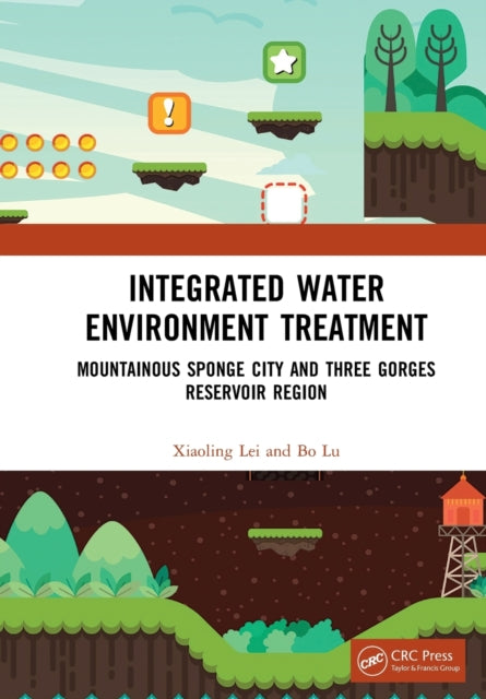 Integrated Water Environment Treatment: Mountainous Sponge City and Three Gorges Reservoir Region