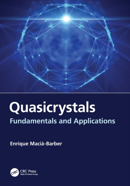 Quasicrystals: Fundamentals and Applications