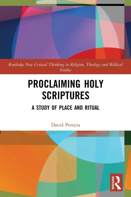 Proclaiming Holy Scriptures: A Study of Place and Ritual